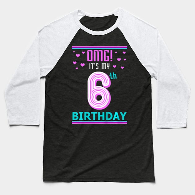 Kids 6Th Birthday Gift Omg Its My Birthday 6 Year Old Baseball T-Shirt by Zoe Hill Autism